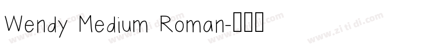 Wendy Medium Roman字体转换